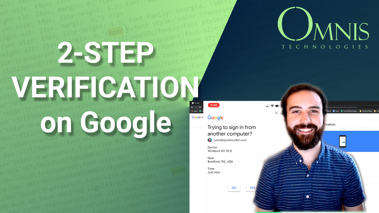 How to Set Up Google’s 2-Step Verification - Omnis Technologies